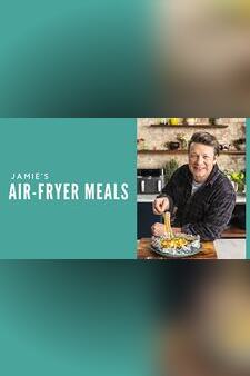 Jamie's Air-Fryer Meals