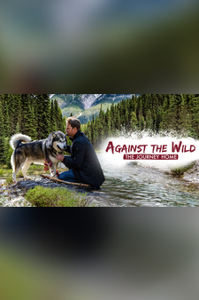 Against The Wild: The Journey Home