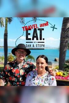 Travel and Eat with Dan & Steph