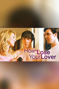 How To Lose Your Lover