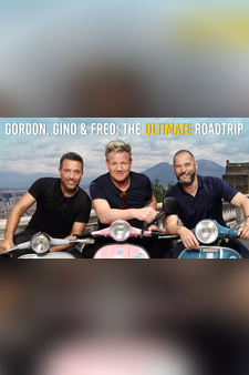 Gordon, Gino And Fred's Road Trip