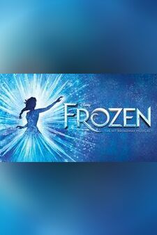 Frozen the Musical: Bringing Broadway to Adelaide