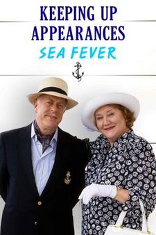 Keeping Up Appearances: Sea Fever