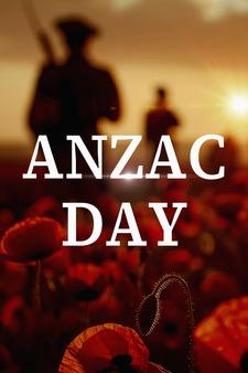 Anzac Day: We Remember