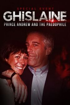 Ghislaine: Prince Andrew And The Paedophile