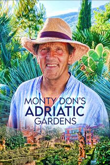 Monty Don's Adriatic Gardens