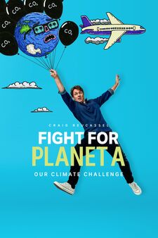 Fight For Planet A: Our Climate Challenge