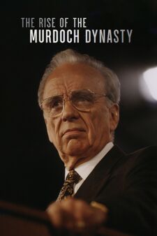 The Rise Of The Murdoch Dynasty