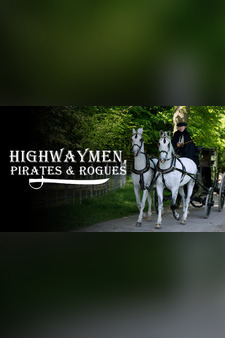 Highwaymen, Pirates & Rogues