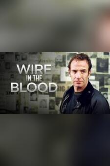 Wire in the Blood