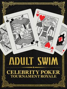 Adult Swim Celebrity Poker Tournament Ro...