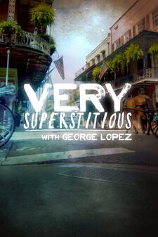 Very Superstitious With George Lopez