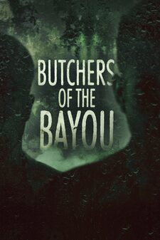 Butchers of the Bayou