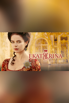 Ekaterina II: The Rise of Catherine The...
