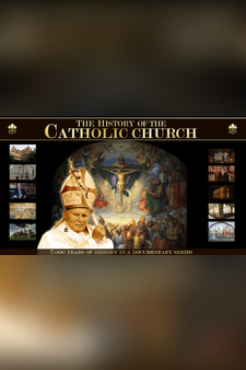 The history of the catholic church