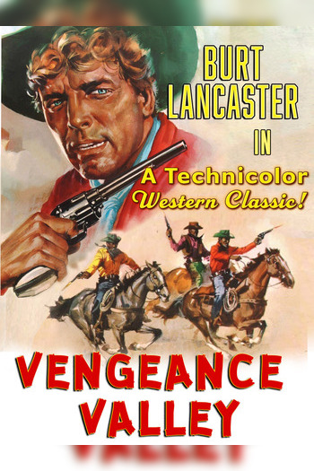 Burt Lancaster In Vengeance Valley - A T...