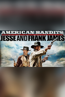 American Bandits: Frank and Jesse