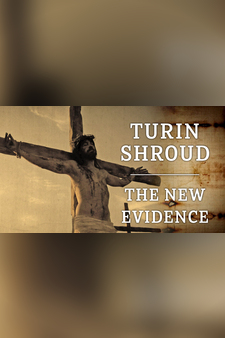 Turin Shroud: The New Evidence