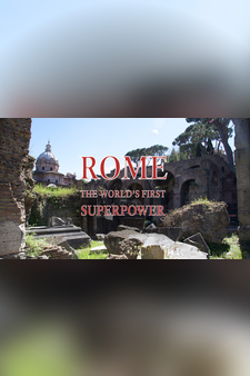 Rome: The World's First Superpower