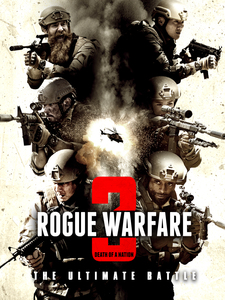 Rogue Warfare 3 Death Of A Nation
