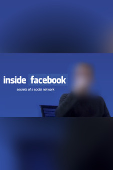 Inside Facebook: Secrets of a Social Net...