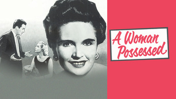 A Woman Possessed