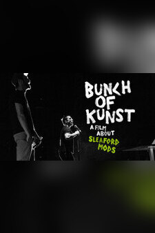 Bunch of Kunst: a Film About Sleaford Mo...