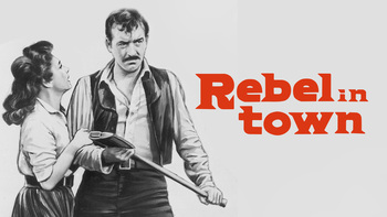 Rebel In Town