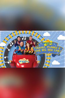 The Wiggles, Trains, Planes and The Big Red Car!