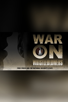 War on Whistleblowers: Free Press and th...