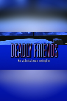 Deadly Friends