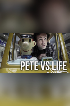 Pete vs Life