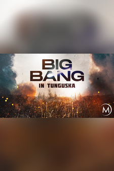 Big Bang in Tunguska