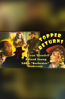 Topper Returns - Joan Blondell, Roland Young, Eddie "Rochester" Anderson