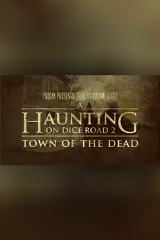 A Haunting on Dice Road 2: Town of the D...