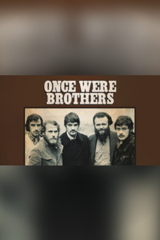 Once Were Brothers: Robbie Robertson and The Band