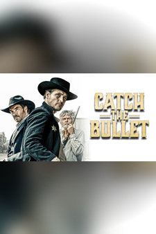 Catch the Bullet (English)