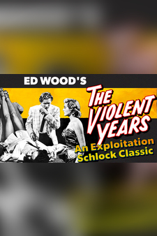 Ed Wood's "The Violent Years" - An Exploitation Schlock Classic
