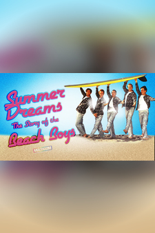 Summer Dreams: The Story of the Beach Bo...