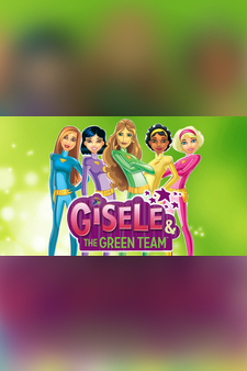 Gisele and the Green Team