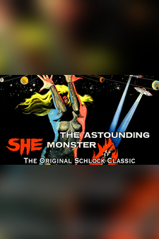 Astounding She Monster - The Original Schlock Classic