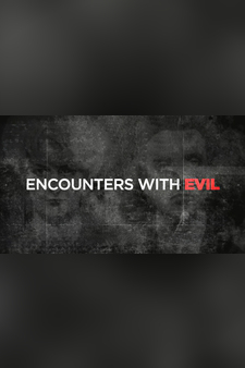 Encounters With Evil