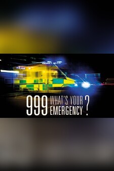 999: What's Your Emergency?