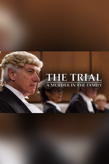 The Trial: A Murder In The Family