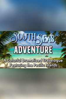 South Sea Adventures - A Colorful Dramat...