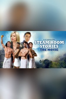 Steam Room Stories: The Movie