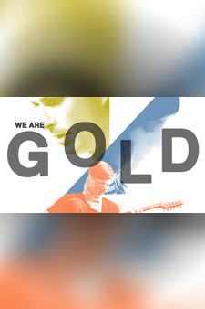 We Are Gold
