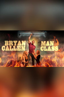 Bryan Callen: Man Class