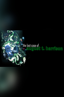 The Last Case of August T Harrison