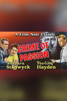 Barbara Stanwyck & Sterling Hayden in "Crime of Passion" - A Film Noir Classic